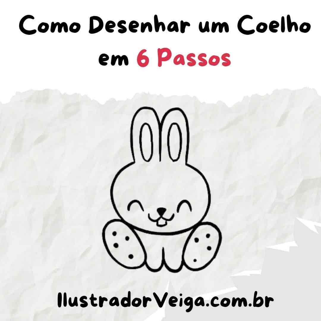 Como Desenhar um Coelho - Desenhos para Desenhar